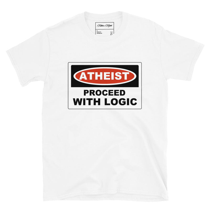 Atheist Proceed with Logic Mens T-shirt on White Background