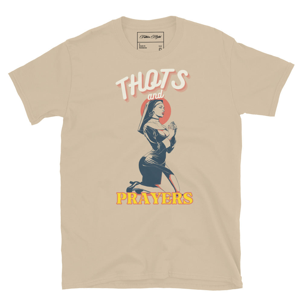 THOTs and Prayers t-shirt by Faithless Mortal